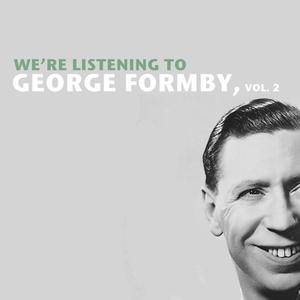 George Formby Medley, Pts. 1 & 2