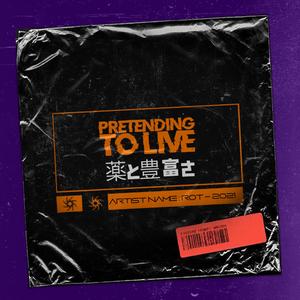 Pretending To Live (feat. Uriel Olvera)