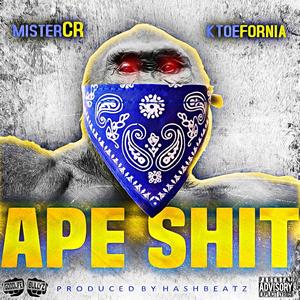 Ape Shit (feat. Ktoefornia)