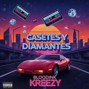 01.Casetes & Diamantes (Intro X BloodInk Music) Kreezy