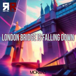 London Bridge is falling down