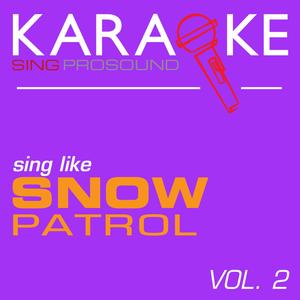 Chocolate (In the Style of Snow Patrol) [Karaoke Instrumental Version]