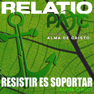 Resistir Es Soportar (Relatio)