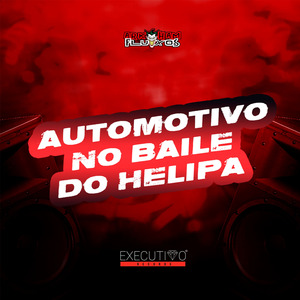 Automotivo no Baile do Helipa