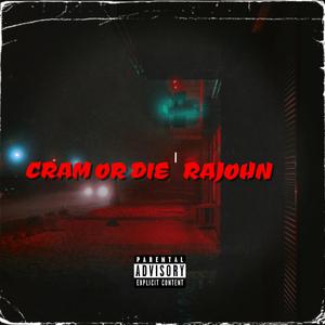 Cram Or Die