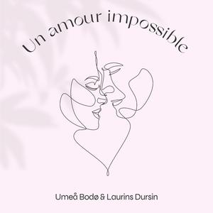 Un Amour Impossible