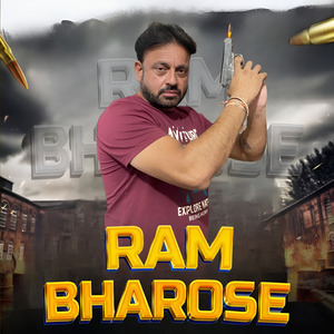 RAM BHAROSE