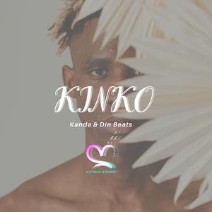 Kinko (feat. Kanda Beats & Din Beats)