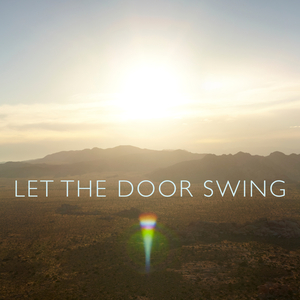Let The Door Swing