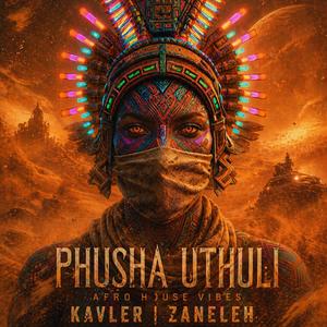 Phusha Uthuli (feat. Zaneleh)