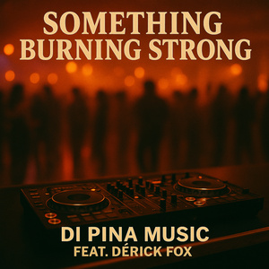 Something Burning Strong