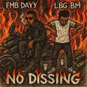 No dissin (feat. Lbg bm)