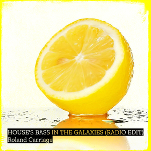 House's Bass in the Galaxies (Radio Edit)