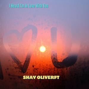 I Heard I'm In Love With You