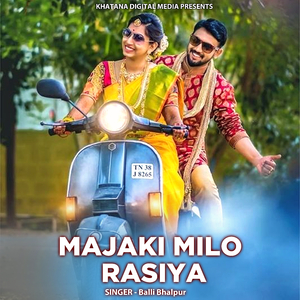 Majaki Milo Rasiya