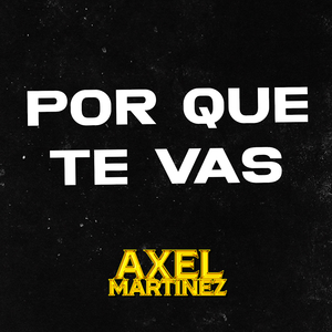 Por Que Te Vas Guaracha (Remix)