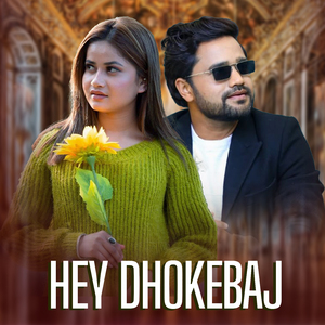 Hey Dhokebaj