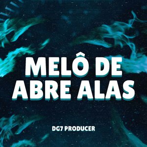 Melô de Abre Alas