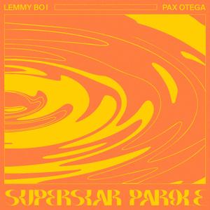 Superstar Parole (feat. Pax Otega)