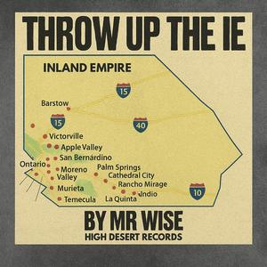 Throw Up The IE (feat. Mr Wise)