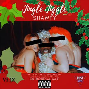 JINGLE JIGGLE SHAWTY