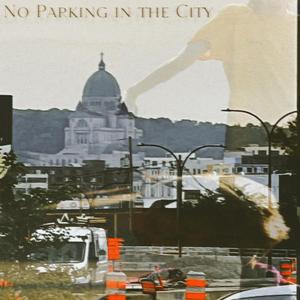 No Parking in the City