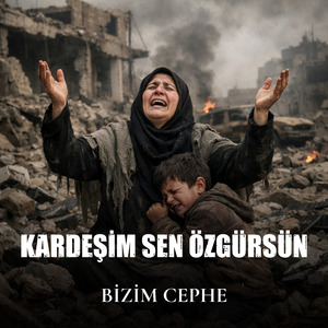 Kardeşim Sen Özgürsün