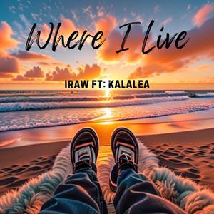 Where I Live (feat. Kalalea)