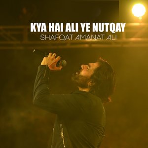 Kya Hai Ali Ye Nutqay