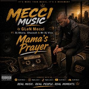 Mama's Prayer (feat. Shazeah, Dj Bhora & Mr Dj Viva)