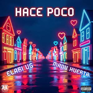 Hace poco (feat. PROYECTO OLIMPO & Elari VG)
