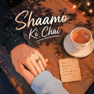 Shaamo Ki Chai