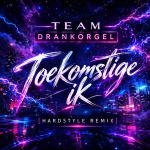 Toekomstige Ik (Hardstyle remix)