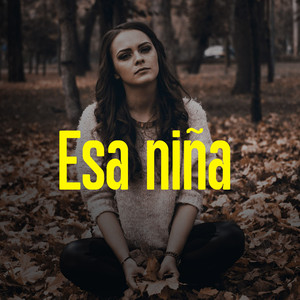Esa niña (Original Version)