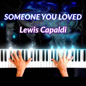 Someone You Loved (Piano Cover)