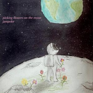 Picking Flowers on the Moon