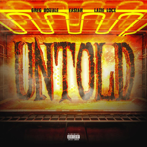 Untold (feat. Easiah & Lazie Locz)