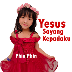Yesus Sayang Kepadaku