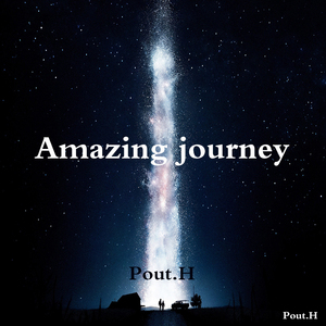 Amazing journey (Pout.H Original strengthening)
