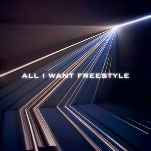 ALL I WANT FREESTYLE（iHatetheWorld / D.Lop remix）