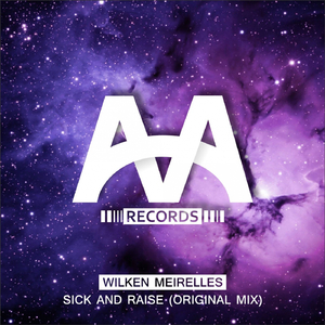 Sick & Raise (Original Mix)