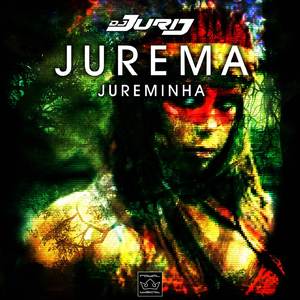 Jurema Jureminha (Extended Mix)