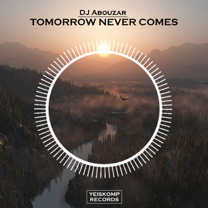 Tomorrow Never Comes (Original Mix)