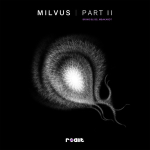 Milvus (MBAKARDT Remix)