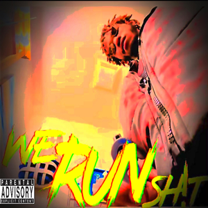 We Run Shit