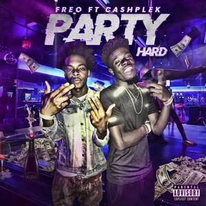 Party Hard (feat. CashPlek)