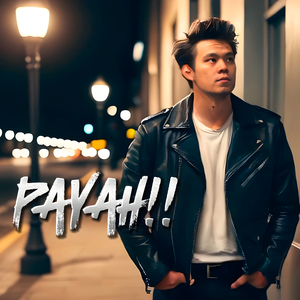Payah!! (2025 Remastered)
