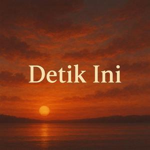 Detik Ini