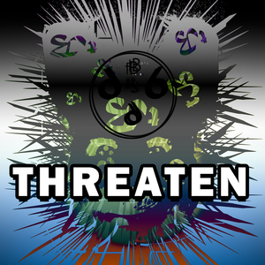 Threaten
