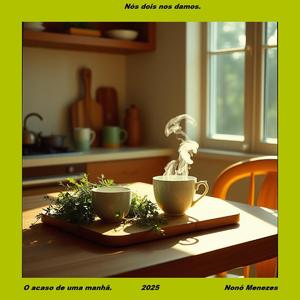 O acaso de uma manhã.